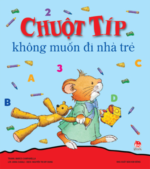 Chuột típ không muốn đi nhà trẻ