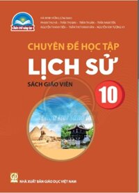 Chuyên đề học tập Lịch sử 10 – Sách giáo viên