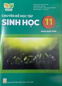 Chuyên đề học tập sinh học lớp 11 sách giáo viên - Kết nối tri thức
