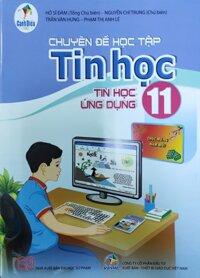 Chuyên đề học tập Tin học lớp 11 Tin học ứng dụng