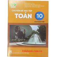 Chuyên đề học tập Toán lớp 10 Sách giáo viên - Kết nối tri thức với cuộc sống