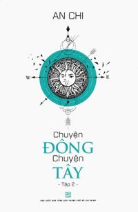 Chuyện Đông Chuyện Tây - Tập 2