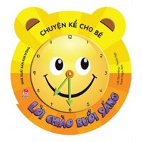 Chuyện kể cho bé – Lời chào buổi sáng