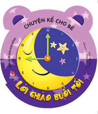 Chuyện Kể Cho Bé - Lời Chào Buổi Tối
