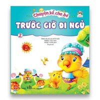 Chuyện kể cho bé trước giờ đi ngủ tập 2