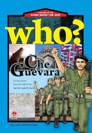 Chuyện kể về danh nhân thế giới Che Guevara