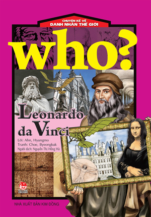 Chuyện kể về danh nhân thế giới - Leonardo da Vinci