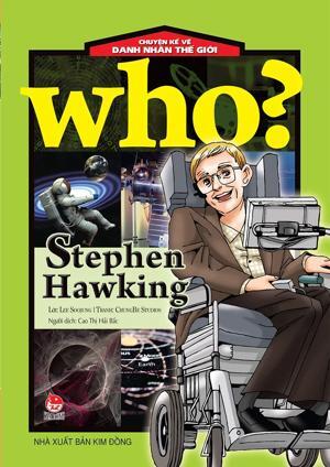 Chuyện Kể Về Danh Nhân Thế Giới - Stephen Hawking
