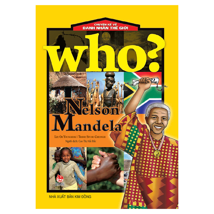 Chuyện Kể Về Danh Nhân Thế Giới - Nelson Mandela