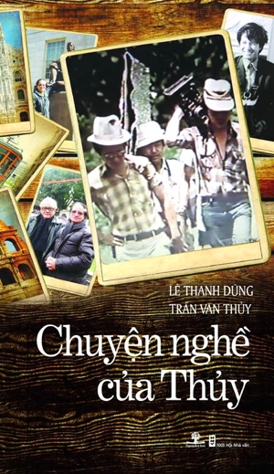 Chuyện nghề của Thủy - Lê Thanh Dũng & Trần Văn Thủy