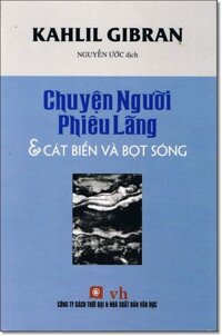 Chuyện Người Phiêu Lãng & Cát Biển Và Bọt Sóng