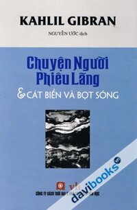 Chuyện Người Phiêu Lãng Cát Biển Và Bọt Sóng - Kahlil Gibran