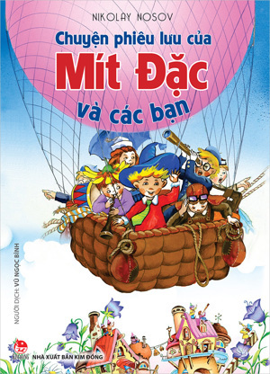 Chuyện phiêu lưu của Mít Đặc và các bạn - Ni-cô-lai Nô-xốp