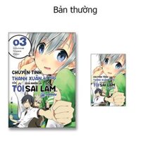 Chuyện tình thanh xuân bi hài của tôi quả nhiên  là sai lầm comic - tập 3 - Bản Quyền - Bản thường