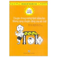 Chuyện Trong Vương Quốc Khoa Học, Những Dạng Chuyển Đổi Của Vật Chất - Chìa Khóa Vàng (2018)