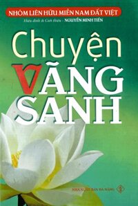 Chuyện Vãng Sanh (Tập 1)