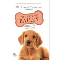 Chuyện Về Bailey - Bản Quyền