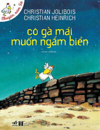 Chuyện Xóm Gà - Cô Gà Mái Muốn Ngắm Biển