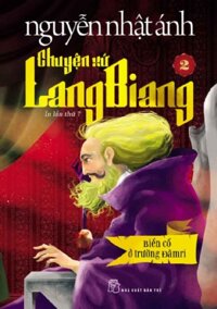Chuyện Xứ Lang Biang - Tập 2: Biến Cố Ở Trường Đămri (Tái Bản 2017)
