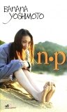 N.P - Banana Yoshimoto
