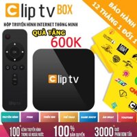 Clip TV X 2018 (Tặng thẻ Clip TV 600k)