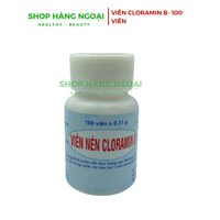 Cloramin B - Diệt khuẩn, sát khuẩn, khử trùng, khử khuẩn nước lọ 100 viên