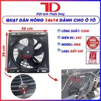 [CN HCM] Quạt dàn nóng 14x14 inch 36x36 cm loại 24V Model M60 Vật tư Điện lạnh Thuận Dung