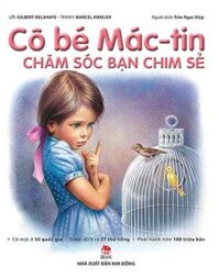 Cô Bé Mác-Tin Chăm Sóc Bạn Chim Sẻ