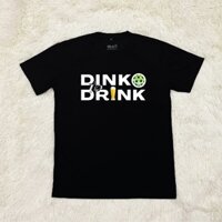 CÓ BIG SIZE - Áo thể thao Pickle Ball - Dink To Drink - Unisex - Siêu thấm hút mồ hôi