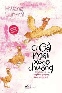 Cô Gà Mái Xổng Chuồng