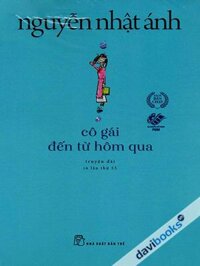 Cô Gái Đến Từ Hôm Qua - Nguyễn Nhật Ánh (Truyện Dài)