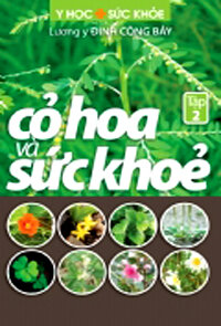 CỎ HOA VÀ SỨC KHỎE -Tập 02