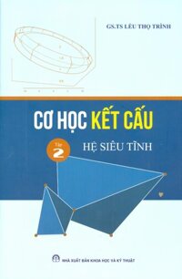 Cơ Học Kết Cấu Tập 2 - Hệ Siêu Tĩnh