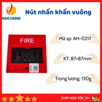 [CÓ KIỂM ĐỊNH] Nút nhấn khẩn VUÔNG báo cháy AH - 0217 loại tốt