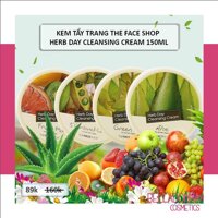 [Có Mã Giảm Giá Hàng Chuẩn Auth] Kem Tẩy Trang The Face Shop Herb Day Cleansing Cream 150ml #Fruit Mix