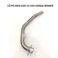 CỔ PÔ INOX 201 - 304 CHO HONDA WINNER SIZE 32