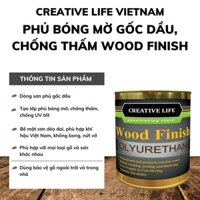 (Có sẵn) Wood Finish 800g - Sơn phủ bóng mờ gốc dầu Creative Life Vietnam