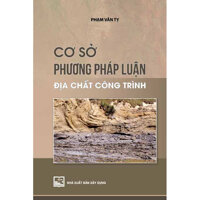 Cơ Sở Phương Pháp Luận Địa Chất Công Trình