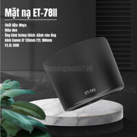 Có thể bán buôn Ống kính ngàm máy ảnh ET-78II dành cho Canon EF 135mm F2L 180mm F3.5L USM Washington057  Hàng giao ngay