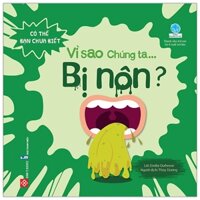 Có Thể Bạn Chưa Biết - Vì Sao Chúng Ta... Bị Nôn?