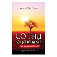 Cổ Thụ Lặng Bóng Soi  Dấu Ấn Những Bậc Thầy