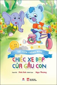 Cổ Tích Trăng Non - Chiếc Xe Đạp Của Gấu Con