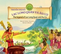 Cổ Tích Việt Nam Song Ngữ Truyền Thuyết Lạc Long Quân Và Âu Cơ