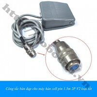 CO290 Công tắc bàn đạp cho máy hàn cell pin 1.5m 2P V2 loại tốt