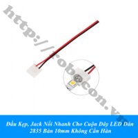 CO311 Đầu Kẹp, Jack Nối Nhanh Cho Cuộn Dây LED Dán 2835 Bản 10mm Không Cần Hàn