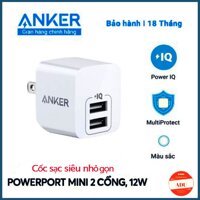 Cốc Sạc Anker PowerPort Mini 2 cổng 12W Chính Hãng Có Power IQ