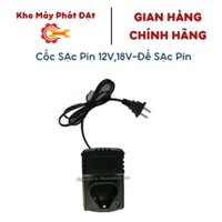 Cốc sạc pin 12V ,18Vcho máy khoan pin-Đế sạc pin 12V,18V