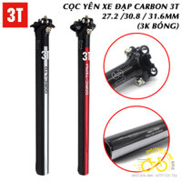 Cọc yên xe đạp Carbon 3T 27.2 / 30.8 / 31.6mm (Thẳng – 3K Bóng)
