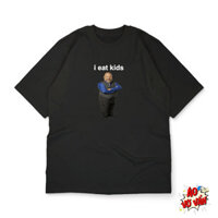 (COD) Áo thun local brand I eat kids | Áo Vớ Vẩn | Áo oversize meme funny - cotton 100% nam nữ unisex