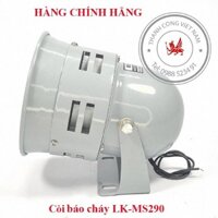 Còi hú báo động báo cháy chính hãng giá rẻ THÀNH CÔNG bảo hành 12 tháng có CO CQ và hóa đơn GTGT đầy đủ LK-MS290